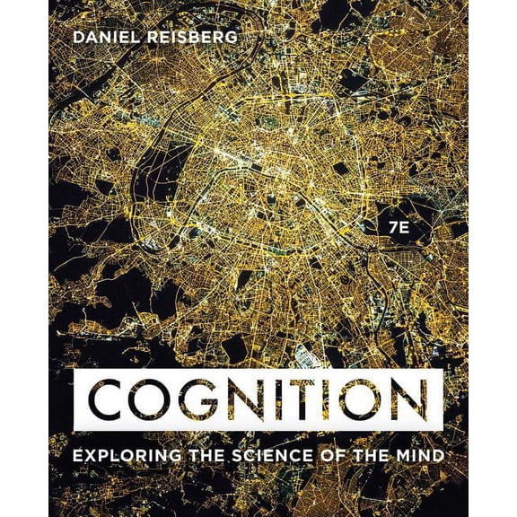Cognition: Exploring the Science of the Mind (Other)