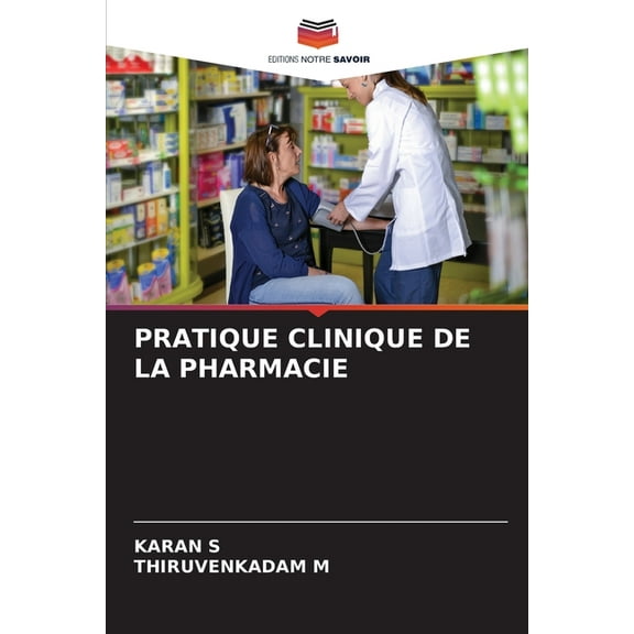 Pratique Clinique de la Pharmacie, (Paperback)