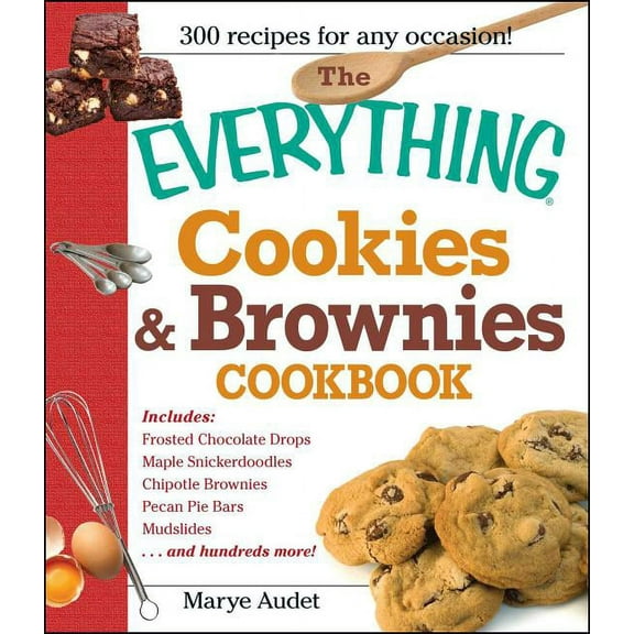 Everything(r) The Everything Cookies & Brownies Cookbook, (Paperback)