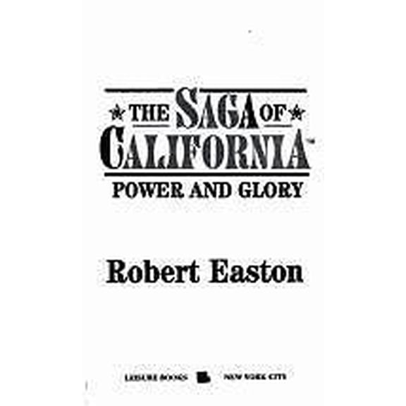 Pre-Owned The Saga of California: Power and Glory (Paperback) 0843940743 9780843940749