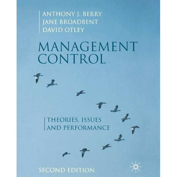 Management Control: Theories, Issues and Performance, (Paperback)