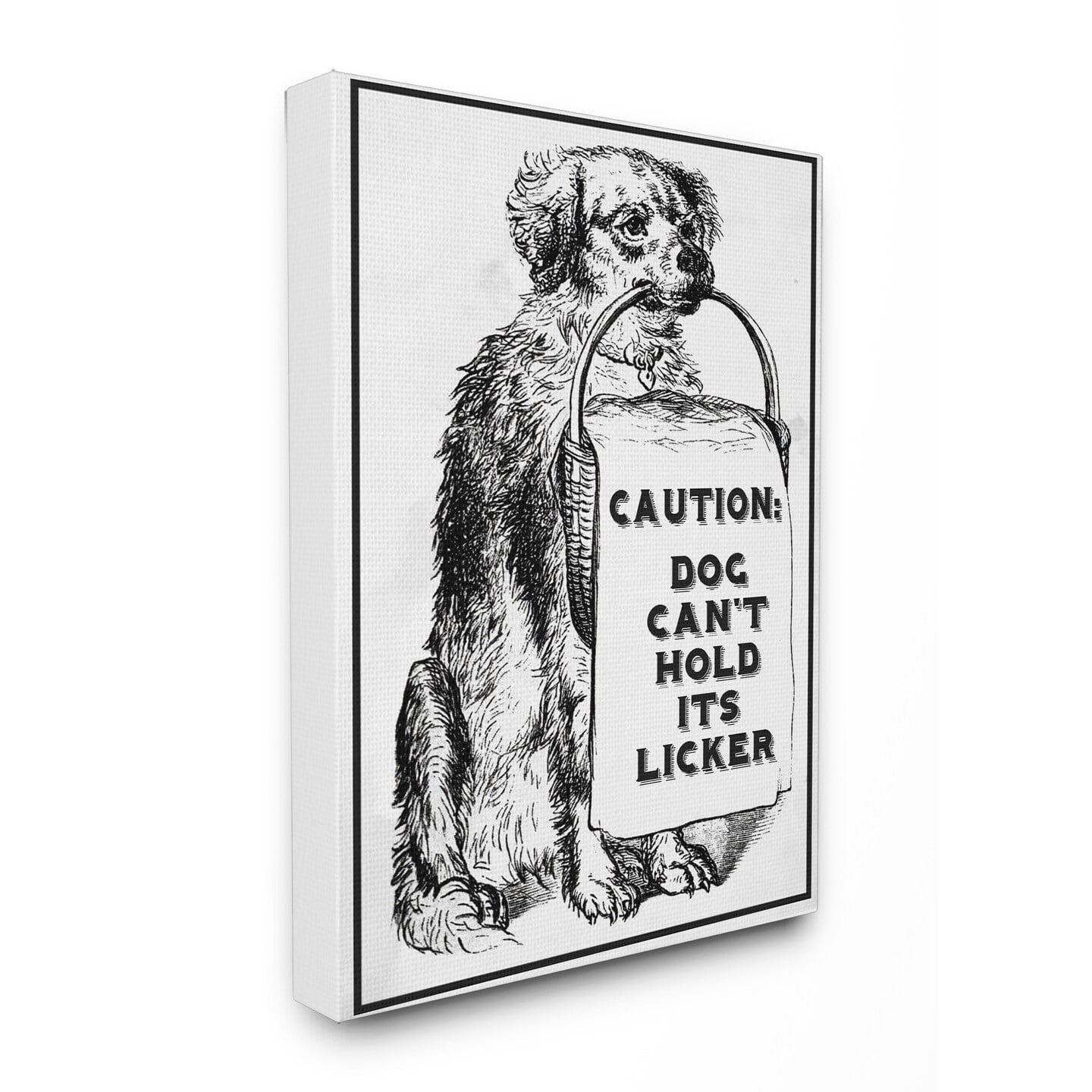 The Stupell Home Decor Collection Caution Dog Cant Hold His Licker Wall Art