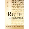 thumbnail image 1 of Ruth: A Handbook on the Hebrew Text (Baylor Handbook on the Hebrew Bible), 1 of 1