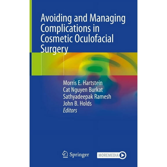 Avoiding and Managing Complications in Cosmetic Oculofacial Surgery, (Hardcover)
