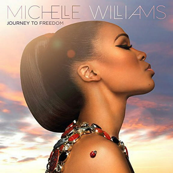 Michelle Williams - Journey to Freedom - Music & Performance - CD