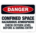 thumbnail image 1 of Danger Confined Space Check Oxygen Level Before & During Entry Sign, OSHA Danger Sign, 24x30 Aluminum, 1 of 1