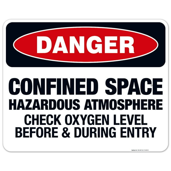 Danger Confined Space Check Oxygen Level Before & During Entry Sign, OSHA Danger Sign, 24x30 Aluminum