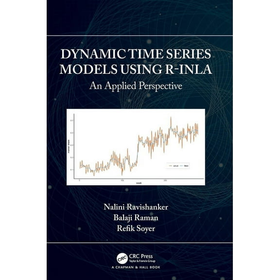 Dynamic Time Series Models using R-INLA: An Applied Perspective, (Hardcover)