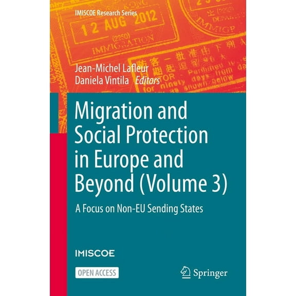 IMISCOE Research Migration and Social Protection in Europe and Beyond (Volume 3): A Focus on Non-EU Sending States, (Hardcover)