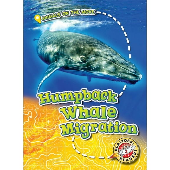 Animals on the Move: Humpback Whale Migration (Hardcover)