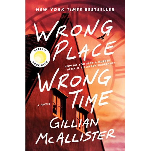 Pre-Owned Wrong Place Wrong Time: A Reese's Book Club Pick (Hardcover 9780063252349) by Gillian McAllister