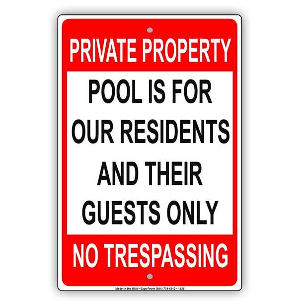Private Property Pool Is For Our Residents And Guests Only No