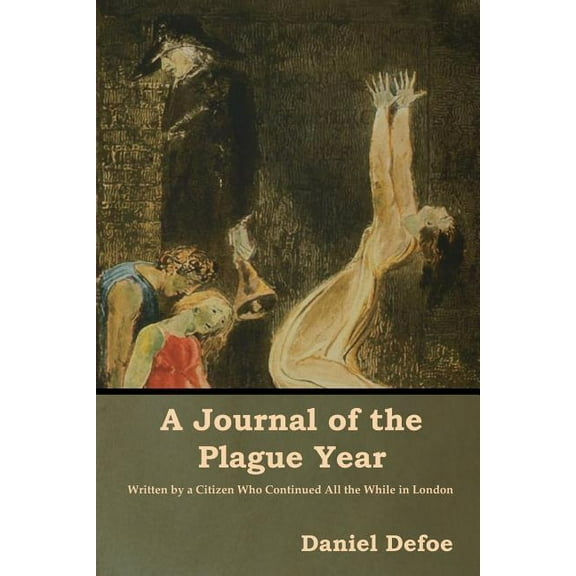 A Journal of the Plague Year, (Paperback)