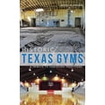 thumbnail image 1 of Pre-Owned Historic Texas Gyms: A Tribute to Vanishing Traditions (Hardcover) 154023892X 9781540238924, 1 of 1