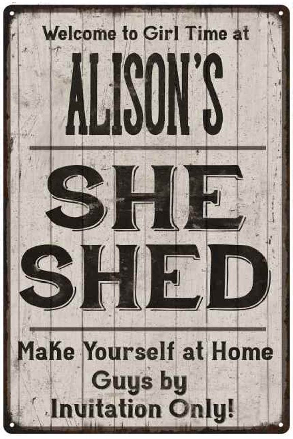 ALISON'S She Shed Sign Lady Cave Gift 8x12 Metal Sign 208120082350
