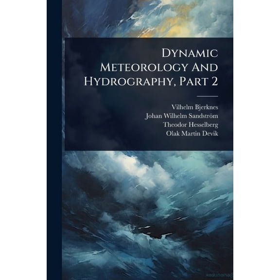 Dynamic Meteorology And Hydrography, Part 2, (Paperback)
