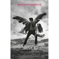 thumbnail image 1 of Libro Silencio ( Saga Hush, Hush 3 ) Tapa Blanda, Autor Becca Fitzpatrick, Editorial B De Blok, 1 of 1