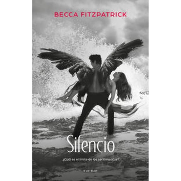 Libro Silencio ( Saga Hush, Hush 3 ) Tapa Blanda, Autor Becca Fitzpatrick, Editorial B De Blok