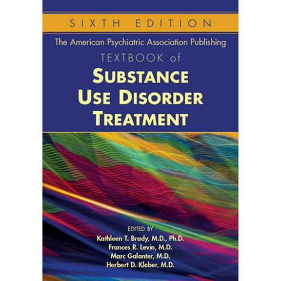 Pre-Owned The American Psychiatric Publishing Textbook of Substance Abuse Treatment, 9781585624720, 1585624721, Hardcover, 5th ed. edition