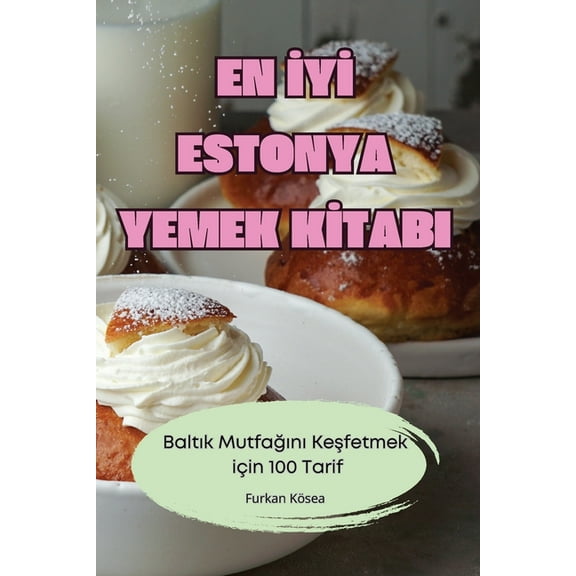 En İyİ Estonya Yemek Kİtabi, (Paperback)