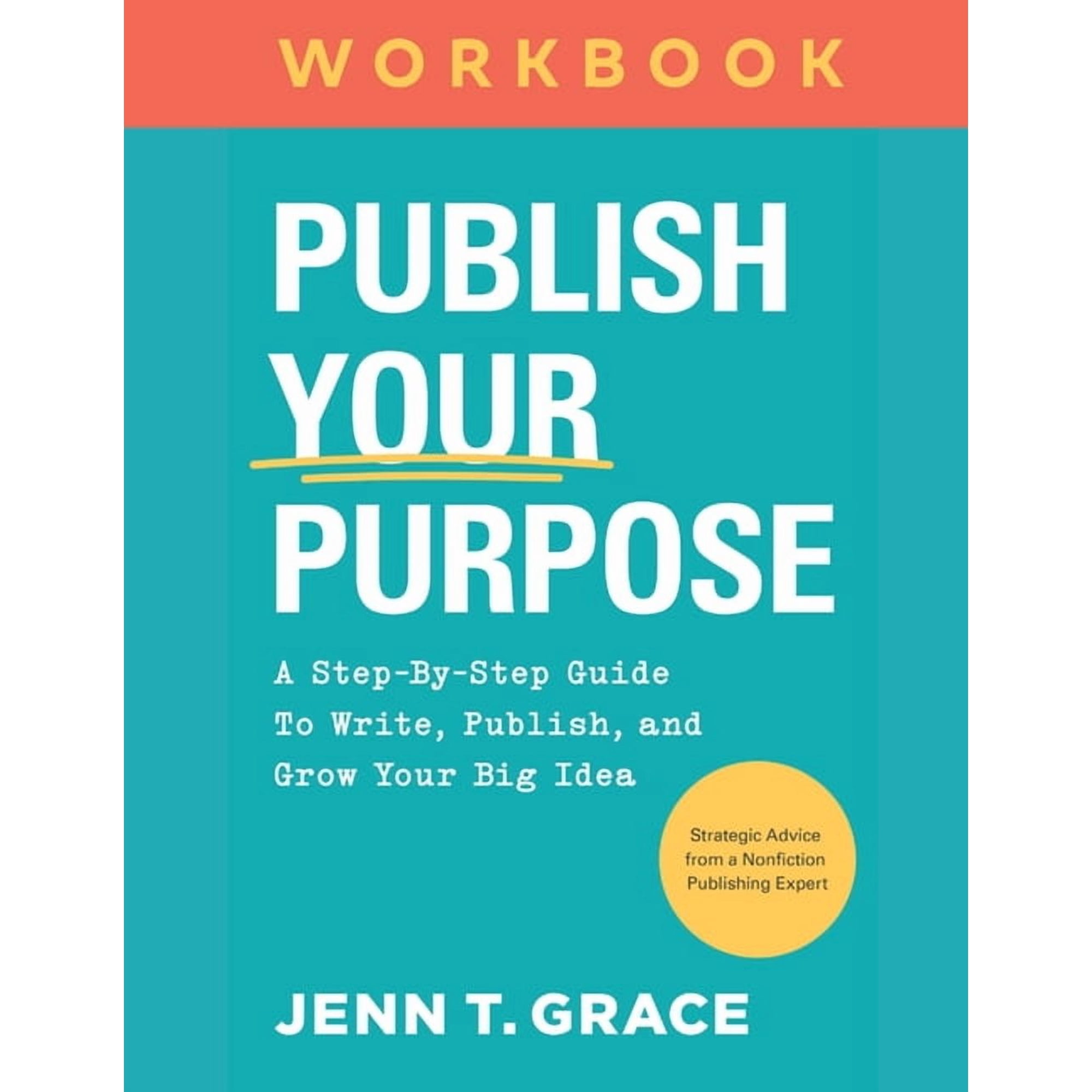 Publish Your Purpose: The Workbook (Paperback)