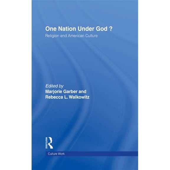 Pre-Owned Culturework: A Book Series from the Cent One Nation Under God?: Religion and American Culture, (Hardcover)