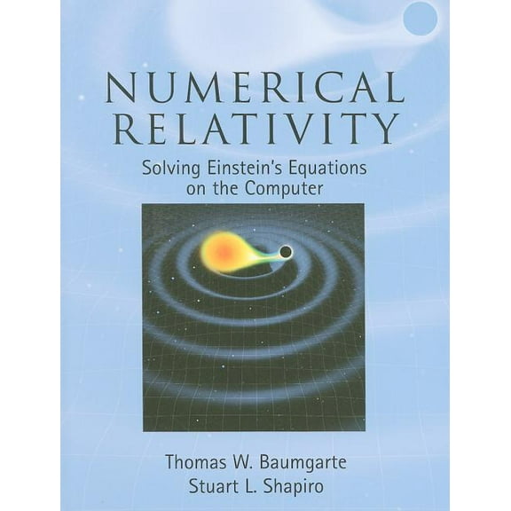 Numerical Relativity, (Hardcover)
