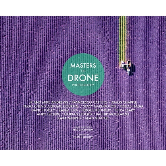 Masters of Masters of Drone Photography, (Hardcover)