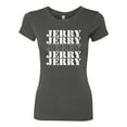 thumbnail image 2 of Wild Bobby Jerry Springer 90's TV Talk Show Host Jerry Jerry Chant Famous People Womens Slim Fit Junior Tee, Dark Grey, X-Large, 2 of 6