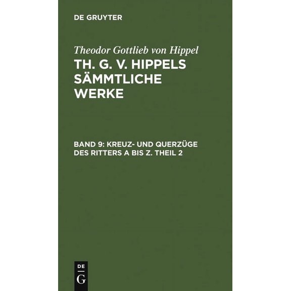 Kreuz- Und Querzüge Des Ritters a Bis Z. Theil 2, (Hardcover)