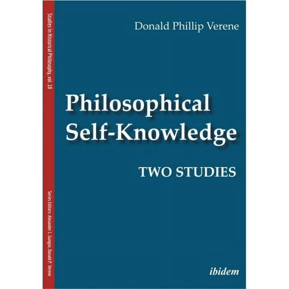 Studies in Historical Philosophy: Philosophical Self-Knowledge: Two Studies (Paperback)