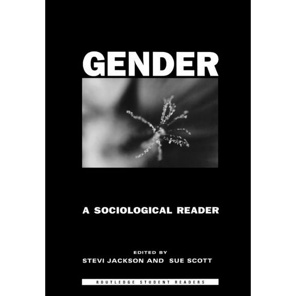 Routledge Student Readers Gender: A Sociological Reader, (Paperback)