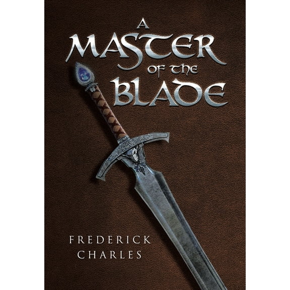 A Master of the Blade, (Hardcover)
