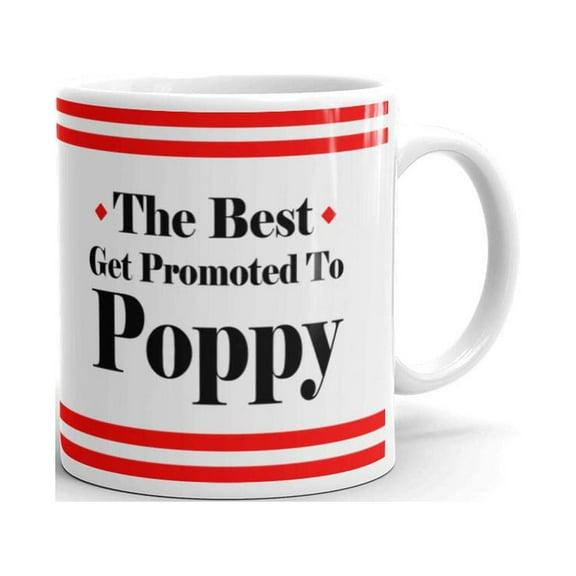 The Best Get Promoted to Poppy Expecting Coffee Tea Ceramic Mug Office Work Cup Gift 11 oz