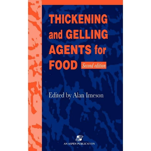 Thickening and Gelling Agents for Food, (Hardcover)