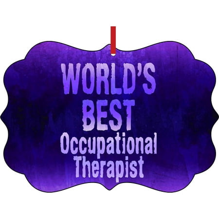 World's Best Occupational Therapist Appreciation Gift Elegant Aluminum Semigloss Christmas Ornament Tree Decoration - Unique Modern Novelty Tree Décor