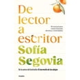 thumbnail image 1 of Libro De Lector A Escritor Tapa Blanda, Autor Sofia Segovia, Editorial Grijalbo, 1 of 1