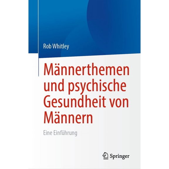 MÃ¤nnerthemen Und Psychische Gesundheit Von MÃ¤nnern: Eine EinfÃ¼hrung, (Hardcover)
