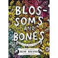 thumbnail image 1 of Blossoms and Bones: Drawing a Life Back Together, 1 of 1