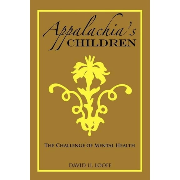 Appalachia's Children: The Challenge of Mental Health, (Paperback)