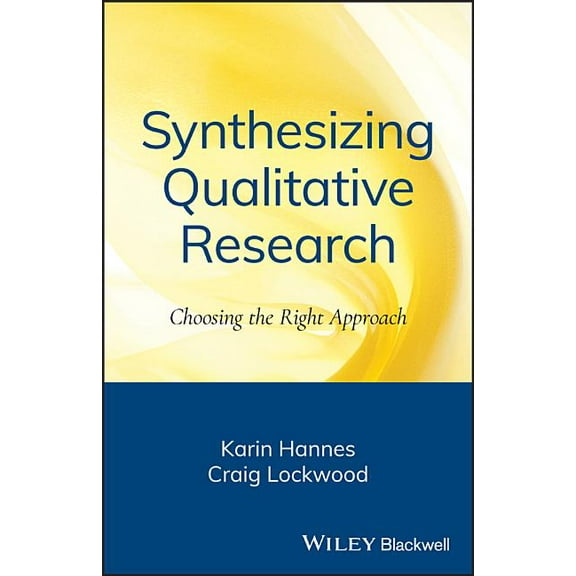 Organic Synthesis: State of the Art Synthesizing Qualitative Research: Choosing the Right Approach, (Paperback)