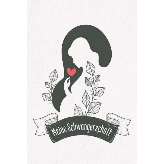 Meine Schwangerschaft : Erinnerungsalbum an meine Schwangerschaft (Paperback)