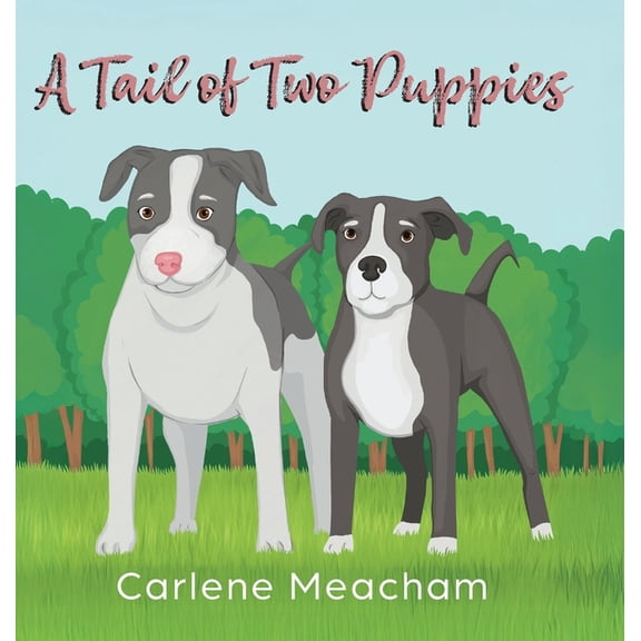 A Tail of Two Puppies, (Hardcover)