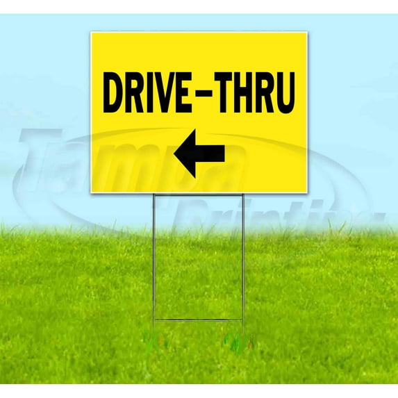 Drive-Thru Left (18" x 24") Yard Sign, Includes Metal Step Stake