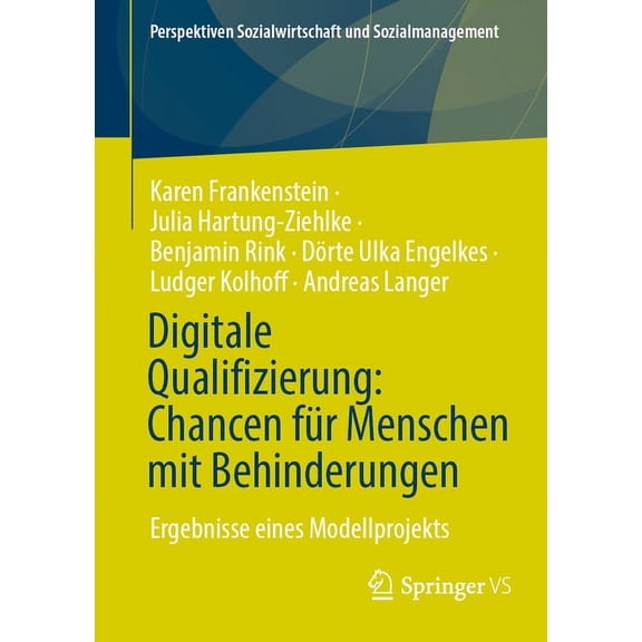 Perspektiven Sozialwirtschaft Und Sozial Digitale Qualifizierung: Chancen FÃ¼r Menschen Mit Behinderungen: Ergebnisse Eines Modellprojekts, (Paperback)