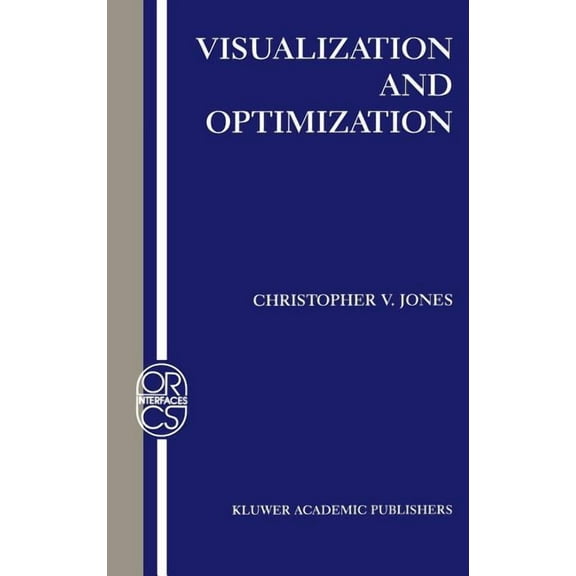 Operations Research/Computer Science Int Visualization and Optimization, Book 6, (Hardcover)