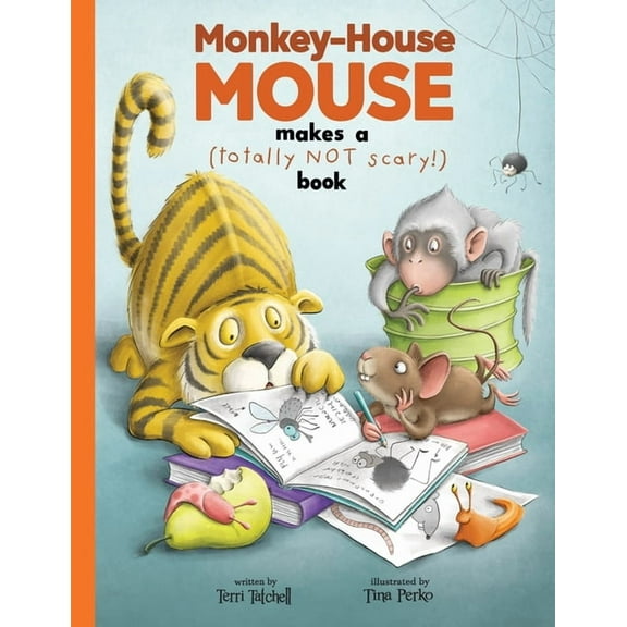 My Animal Books Monkey-House Mouse makes a (totally NOT scary) book, (Paperback)
