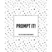 Prompt It! The Little Book of Prompts (Paperback)
