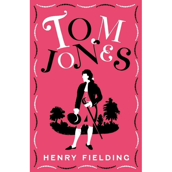 Alma Classics Evergreens Tom Jones: Fully Annotated Edition (Over 750 Notes), (Paperback)