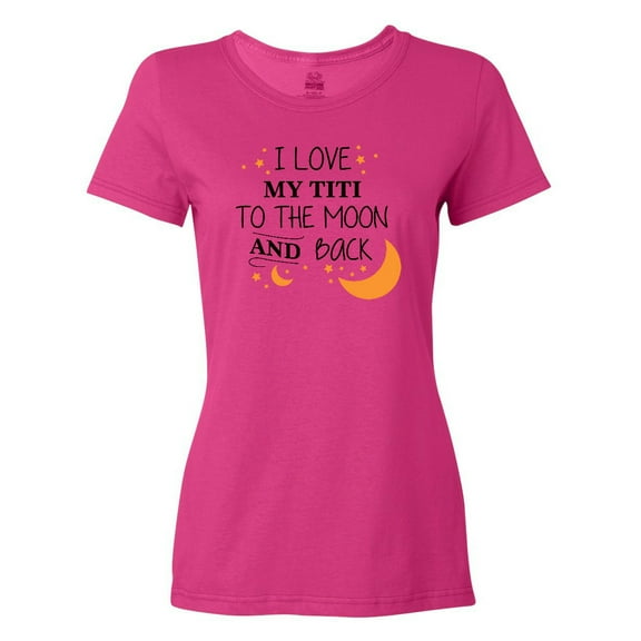 Inktastic I Love My Titi to the Moon and Back Women's T-Shirt